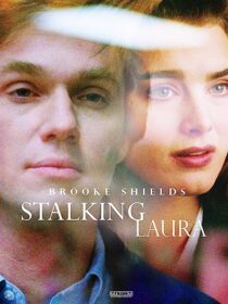 دانلود فیلم Stalking Laura (I Can Make You Love Me) 1993367819-432323524