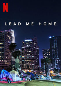 دانلود فیلم Lead Me Home 2021366439-86081490