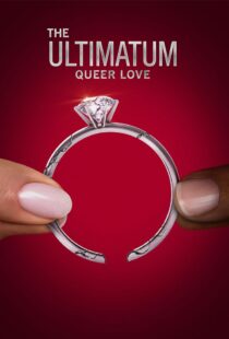 دانلود سریال The Ultimatum: Queer Love370097-573273781