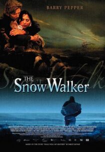 دانلود فیلم The Snow Walker 2003369154-1972210338