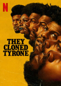 دانلود فیلم They Cloned Tyrone 2023369992-1030798125