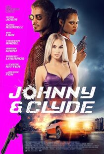 دانلود فیلم Johnny & Clyde 2023369639-1576691669