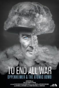 دانلود مستند To End All War: Oppenheimer & the Atomic Bomb 2023369330-2113426971