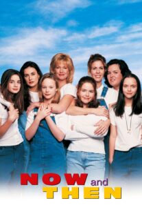 دانلود فیلم Now and Then 1995368375-1219381257