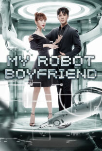 دانلود سریال My Robot Boyfriend370649-250466032