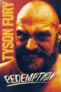 دانلود فیلم Tyson Fury: Redemption 2022373307-154631964