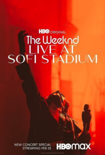 دانلود فیلم The Weeknd: Live at SoFi Stadium 2023373762-397635580