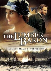 دانلود فیلم The Lumber Baron 2019373135-2105641168