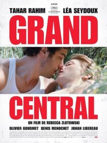 دانلود فیلم Grand Central 2013371034-355264683