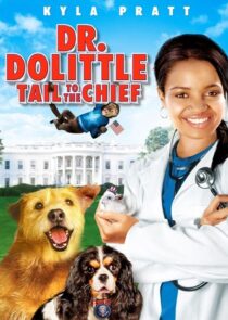 دانلود فیلم Dr. Dolittle: Tail to the Chief 2008377944-2039586418