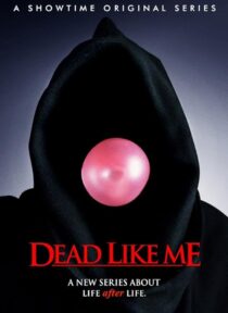 دانلود سریال Dead Like Me381795-87179301