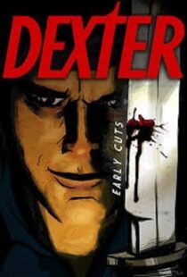 دانلود انیمیشن Dexter: Early Cuts382791-137298624