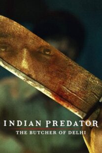 دانلود سریال هندی Indian Predator: The Butcher of Delhi384402-1090264684