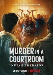 دانلود سریال هندی Indian Predator: Murder in a Courtroom384400-83584313