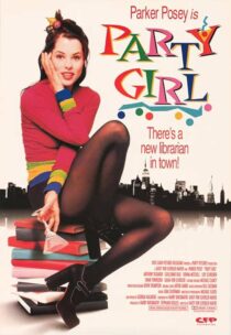 دانلود فیلم Party Girl 1995386131-1683231694