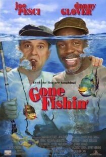 دانلود فیلم Gone Fishin’ 1997386307-2021285561