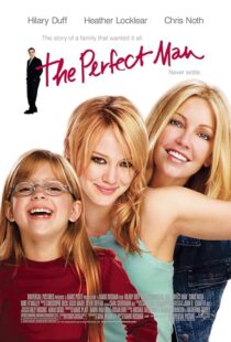 دانلود فیلم The Perfect Man 2005387754-706223227