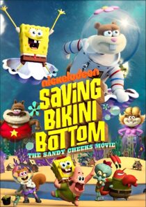 دانلود انیمیشن Saving Bikini Bottom: The Sandy Cheeks Movie 2024386722-1807321922