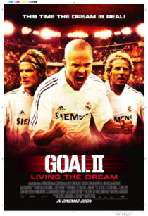 دانلود فیلم Goal II: Living the Dream 2007393252-1246902097