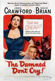 دانلود فیلم The Damned Don’t Cry 1950389132-1328179124