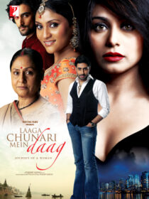 دانلود فیلم هندی Laaga Chunari Mein Daag: Journey of a Woman 2007390124-1655748794