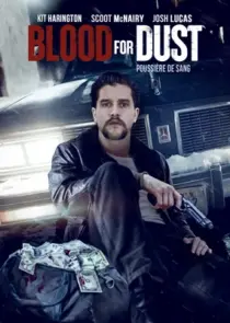 دانلود فیلم Blood for Dust 2023394964-661193000