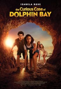 دانلود فیلم The Curious Case of Dolphin Bay 2022395625-768910938