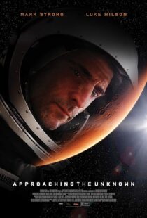 دانلود فیلم Approaching the Unknown 2016396558-2049429714