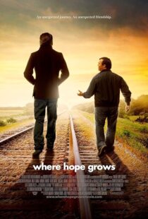 دانلود فیلم Where Hope Grows 2014397707-1824701629