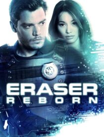 دانلود فیلم Eraser: Reborn 2022397343-2058162650