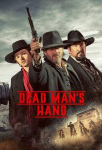 دانلود فیلم Dead Man’s Hand 2023400781-628016932