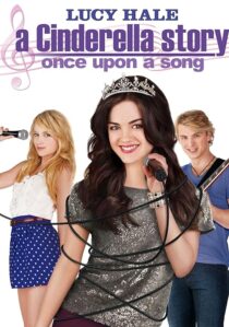 دانلود فیلم A Cinderella Story: Once Upon a Song 2011404537-1628909247