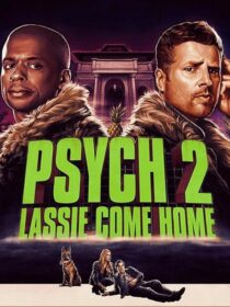 دانلود فیلم Psych 2: Lassie Come Home 2020409217-1066030981