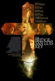 دانلود فیلم The Bridge of San Luis Rey 2004410478-723341887