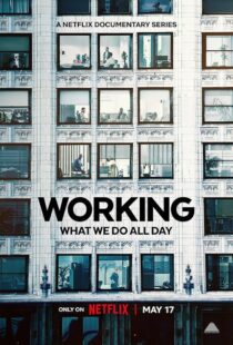 دانلود سریال Working: What We Do All Day410341-2005748839