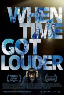 دانلود فیلم When Time Got Louder 2022410323-47612631