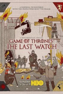 دانلود مستند Game of Thrones: The Last Watch 2019412904-1538802388