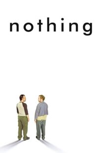 دانلود فیلم Nothing 2003414659-856773326