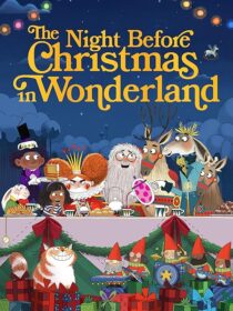 دانلود انیمیشن The Night Before Christmas in Wonderland 2024416963-2010062696