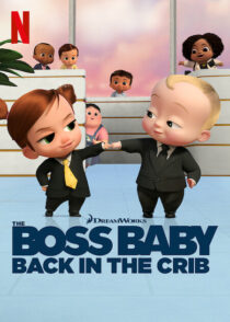 دانلود انیمیشن The Boss Baby: Back in the Crib417785-215218736