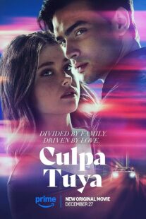 دانلود فیلم Culpa Tuya (Your Fault) 2024418321-607028628