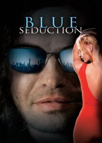 دانلود فیلم Blue Seduction 2009417934-1863888733