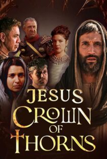 دانلود سریال Jesus Crown of Thorns420381-1659624053